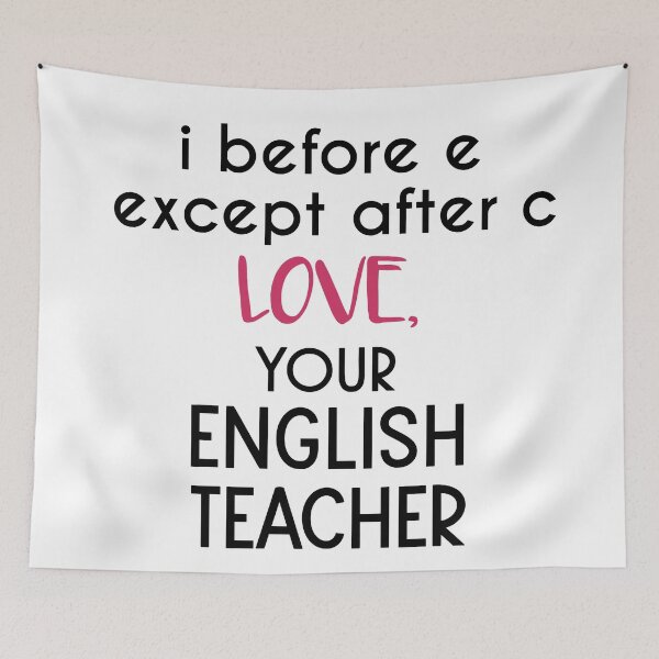 Item preview, i before e except after c, English Teacher designed and sold by jackknite.
