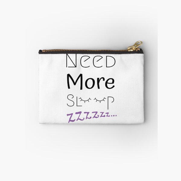 Item preview, Need More Sleep designed and sold by shema78.