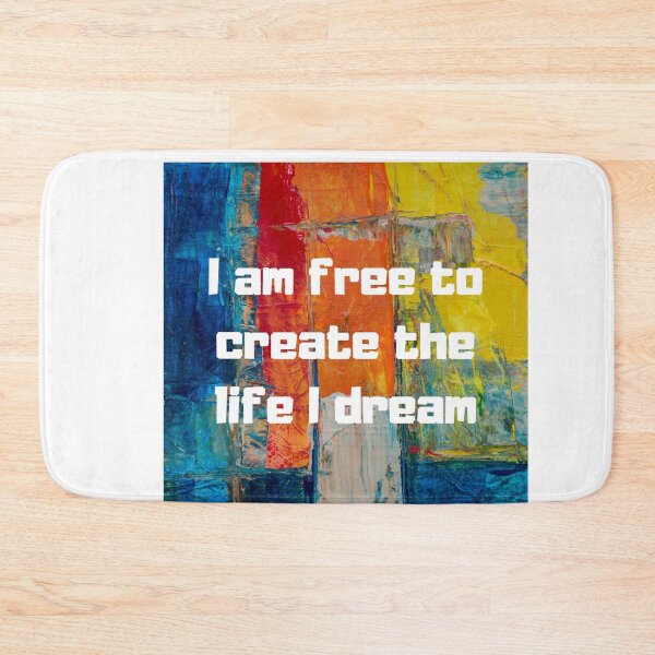 Item preview, I am free to create the life I dream designed and sold by Karina Rojas.