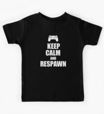 Gamer, Keep calm and respawn Kids Tee