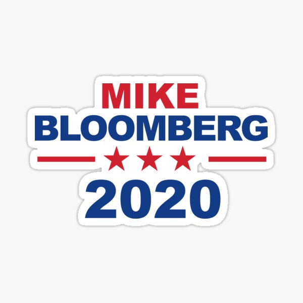 Mike Bloomberg for President 2020 Official Sticker 3” bumper skateboard laptop