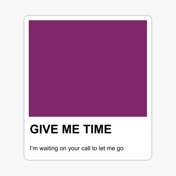 give-me-time-pantone-color-sticker-by-mhj5503-redbubble