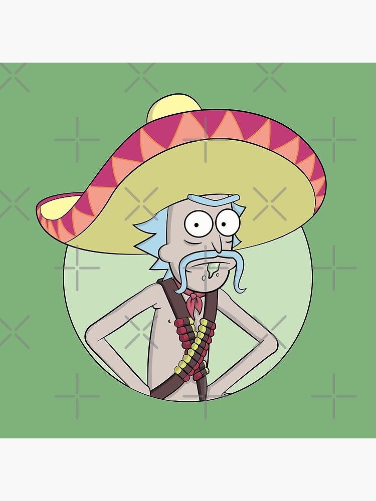 Mexican Rick Sanchez - Rick and Morty by BennyBearProof