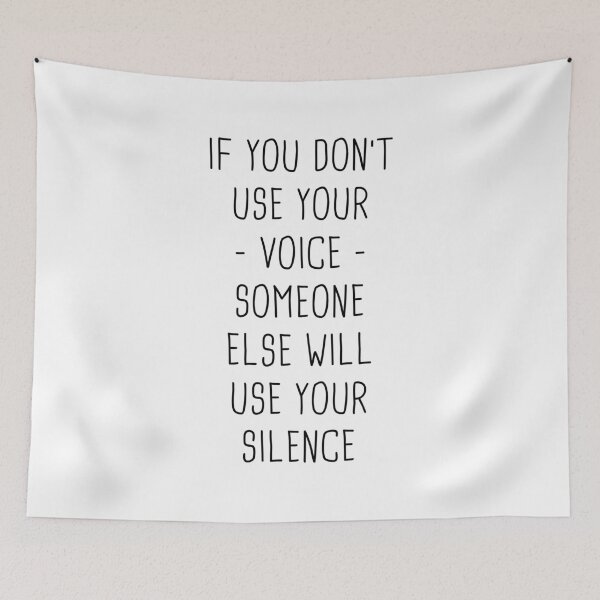 Item preview, If You Don't Use Your Voice Someone Else Will Use Your Silence designed and sold by T-shirt For You.