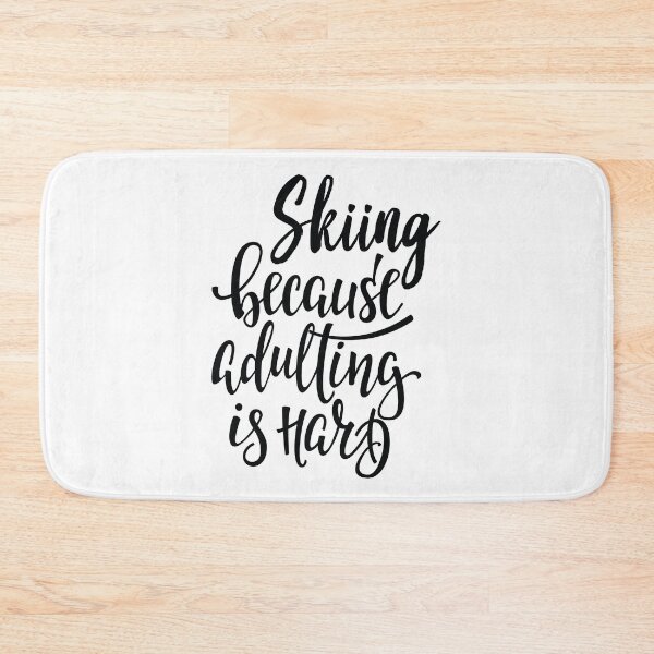 Item preview, Skiing Because Adulting Is Hard designed and sold by ProjectX23.