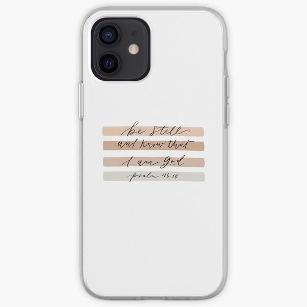 Be still and know that I am God iPhone Soft Case