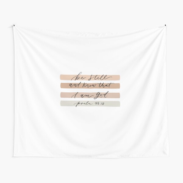 Be still and know that I am God Tapestry
