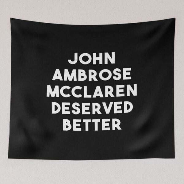 Item preview, John Ambrose Mcclaren Deserved Better (Black) designed and sold by quoteedesigns.