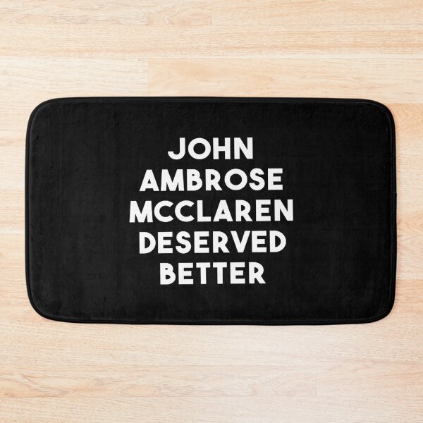 Item preview, John Ambrose Mcclaren Deserved Better (Black) designed and sold by quoteedesigns.