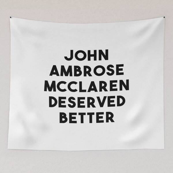 Item preview, John Ambrose Mcclaren Deserved Better designed and sold by quoteedesigns.