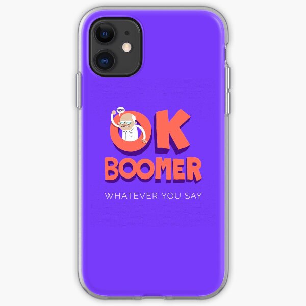 Okay Boomer! Hey! Baby Boomers iPhone Soft Case