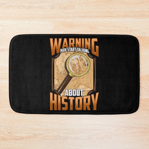 Item preview, Warning: May Start Talking About History Historian designed and sold by perfectpresents.