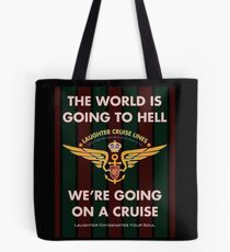 The World Is Going To Hell... Tote Bag