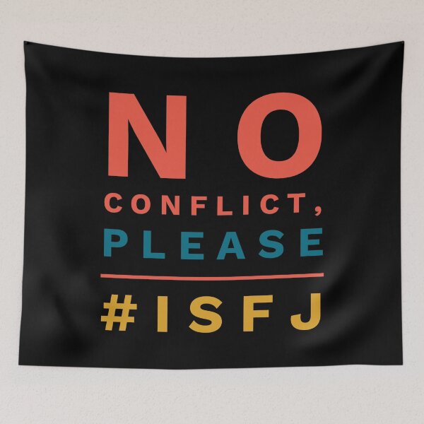Item preview, No Conflict, Please ISFJ designed and sold by ojdart.