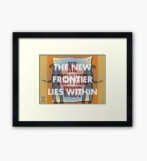 The New Frontier Lies Within Framed Print