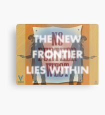 The New Frontier Lies Within Metal Print