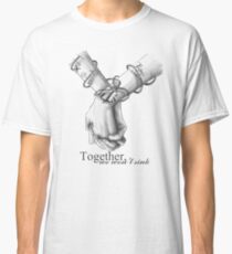 Together We Won't Sink Classic T-Shirt