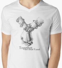 Together We Won't Sink Men's V-Neck T-Shirt