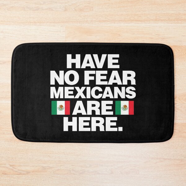 Item preview, Have No Fear Mexicans are Here designed and sold by elhefe.