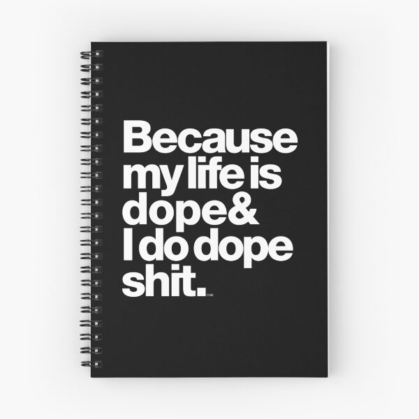 Item preview, Because My Life is Dope - Kanye West Quote designed and sold by juk8ox.