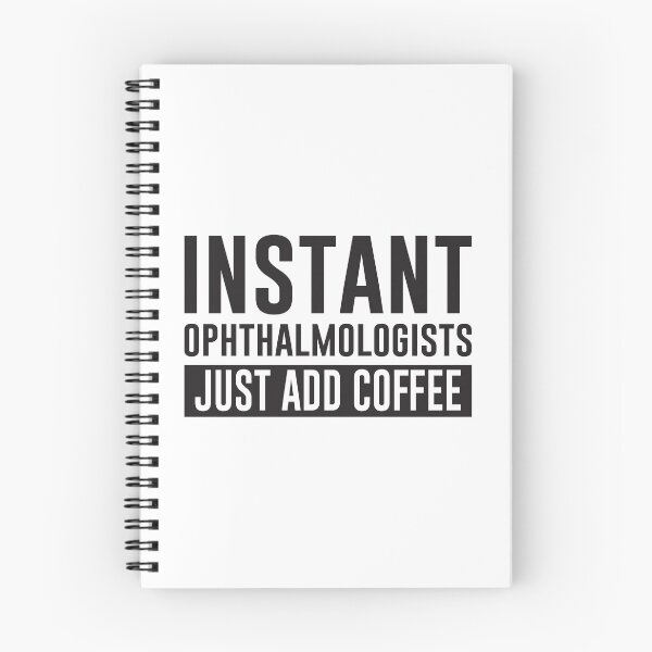 Item preview, Instant Ophthalmologists Just Add Coffee designed and sold by saechla.