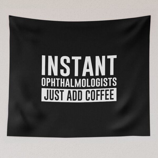Item preview, Instant Ophthalmologists Just Add Coffee - White designed and sold by saechla.