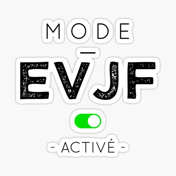 Mode EVJF activé Sticker