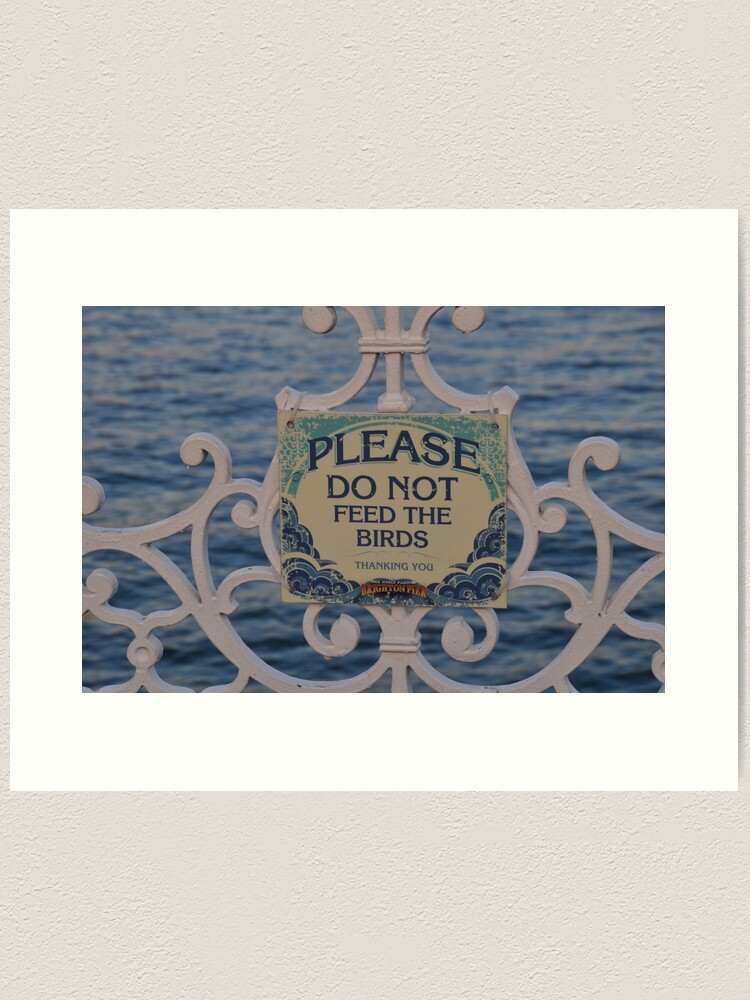 Alternate view of Please don't feed the birds Art Print