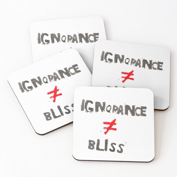 Item preview, Ignorance Does Not Equal Bliss Print designed and sold by Mgh12321.