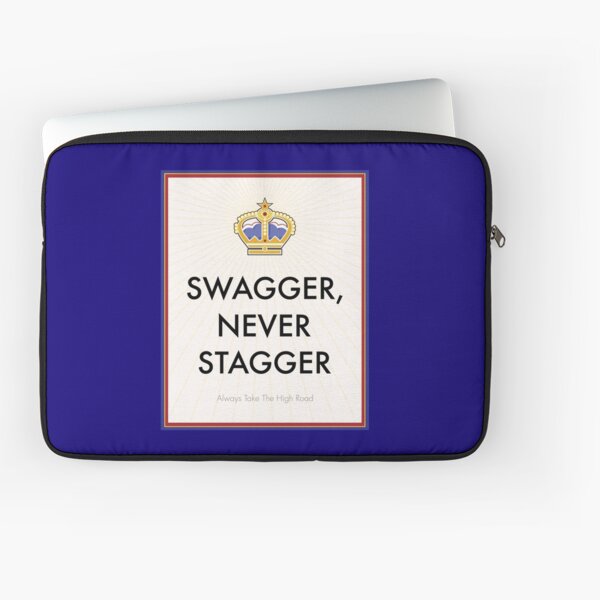 Swagger Never Stagger Laptop Sleeve