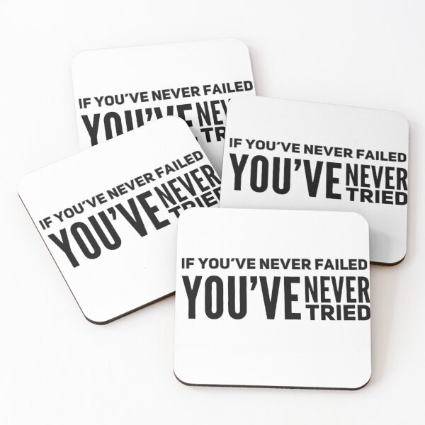 Item preview, If you’ve never failed you’ve never tried  designed and sold by Md1982.
