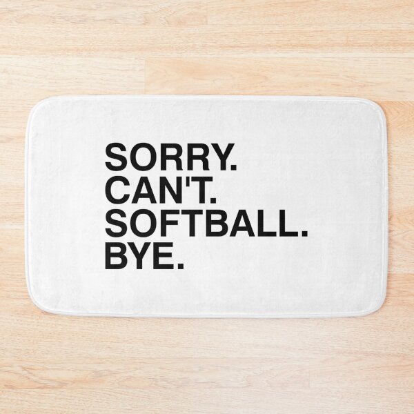 Item preview, Sorry Can't Softball Bye designed and sold by T-shirt For You.