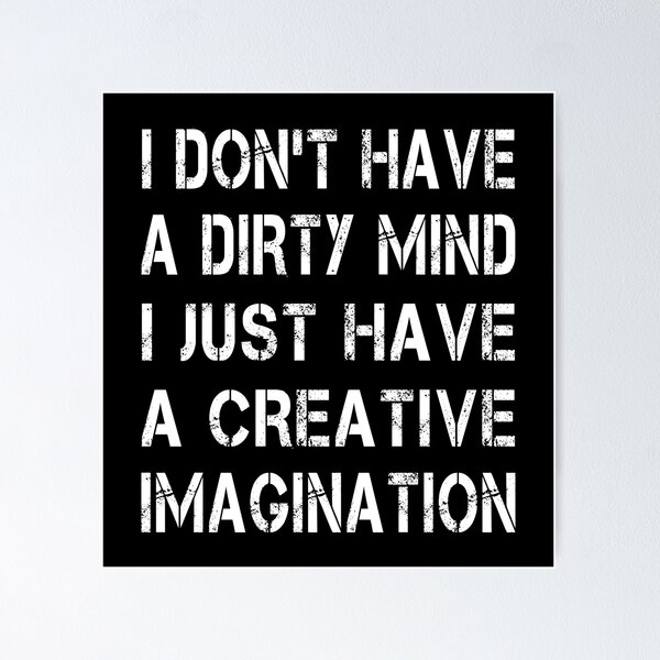Item preview, I don't have a dirty mind designed and sold by likebakerdo.