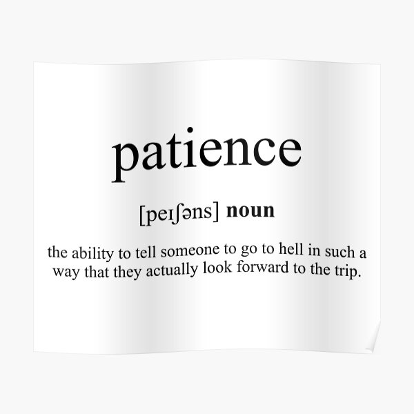 "Patience Definition Dictionary Collection" Poster for Sale by