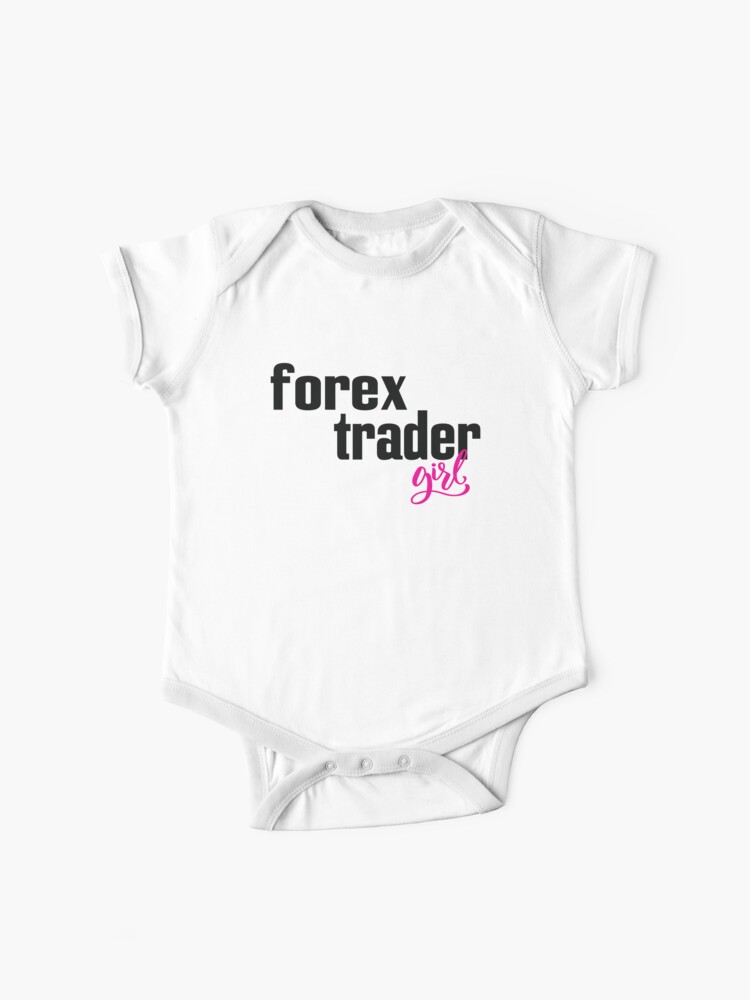 Forex Trader Girl Foreign Exchange Market Currency Market Baby One Piece By Projectx23 Redbubble