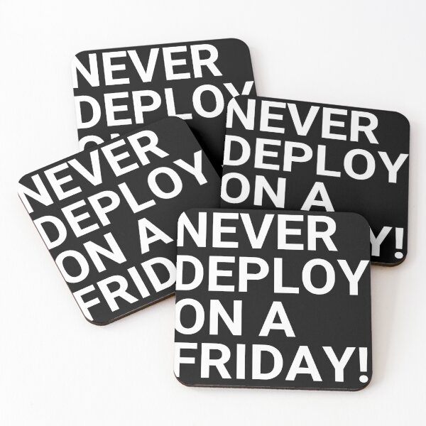 Item preview, Never deploy on a Friday designed and sold by Shirtupme.