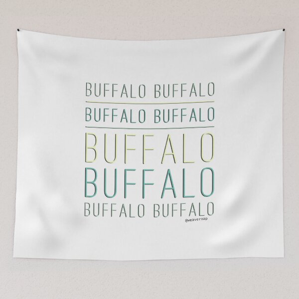 Item preview, Buffalo buffalo Buffalo buffalo buffalo buffalo Buffalo buffalo designed and sold by weavernap.