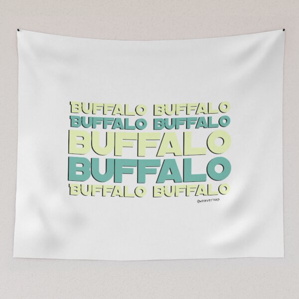 Item preview, Buffalo buffalo Buffalo buffalo buffalo buffalo Buffalo buffalo designed and sold by weavernap.