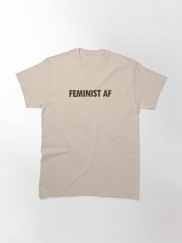 Alternate view of FEMINIST AF Classic T-Shirt