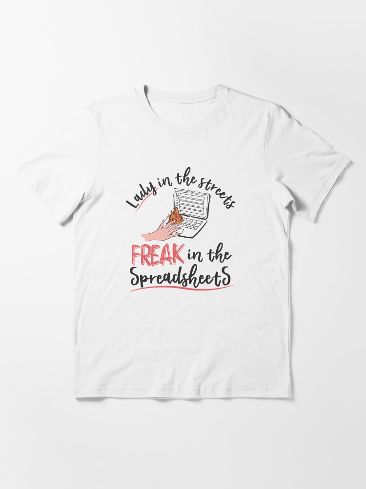 freak in the spreadsheets shirt