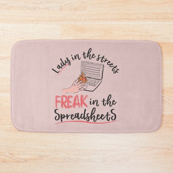 Item preview, Lady in the streets Freak in the spreadsheets funny bookkeeping quote designed and sold by alenaz.