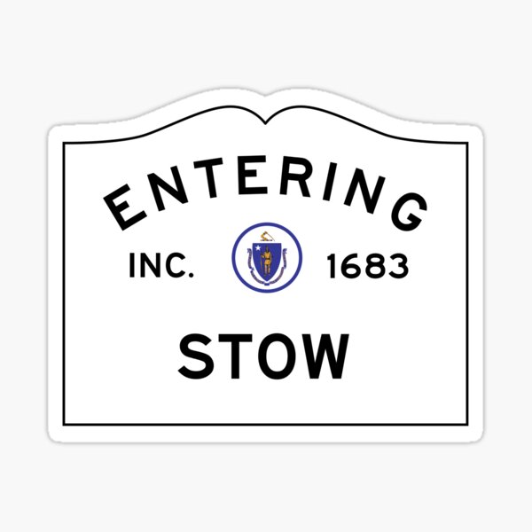 "Entering Stow Massachusetts Commonwealth of Massachusetts Road Sign
