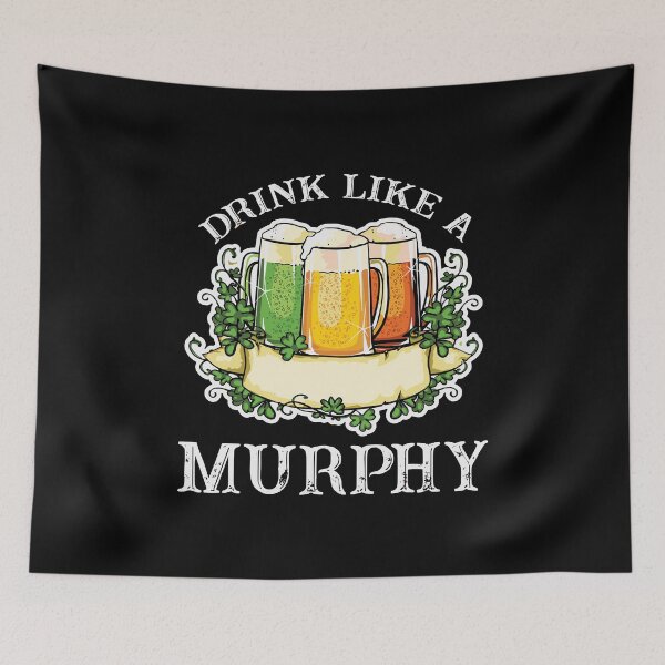 Item preview, Drink Like A Murphy Irish St Patricks Day designed and sold by WanitaDesign.