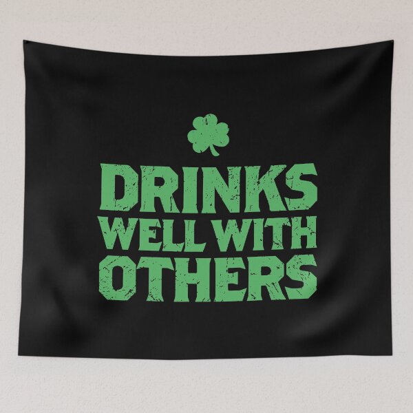 Item preview, Drinks Well With Others Beer St Patricks Day designed and sold by WanitaDesign.