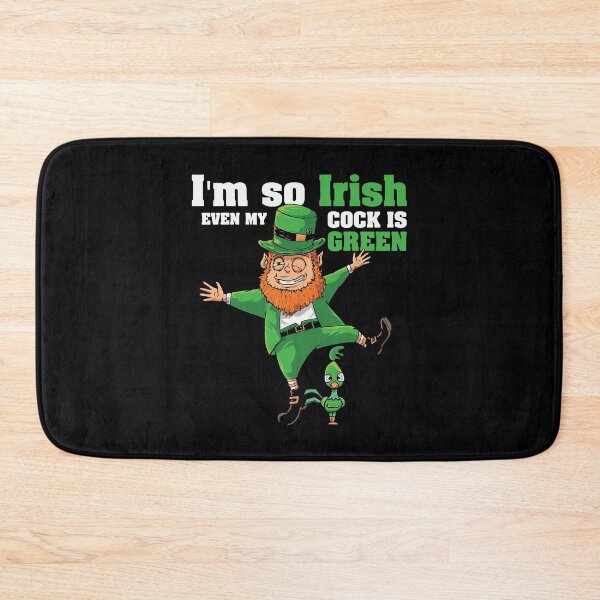 Item preview, I'm So Irish Even My Cocks Green St Patricks Day designed and sold by IceNiceIce.