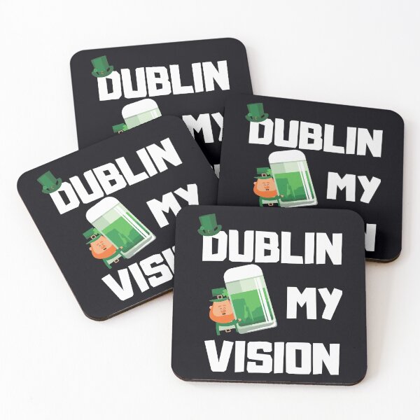 Item preview, Dublin My Vision Irish St Patricks Day Beer Drinking designed and sold by WanitaDesign.