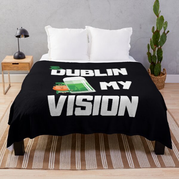 Item preview, Dublin My Vision Irish St Patricks Day Beer Drinking designed and sold by WanitaDesign.