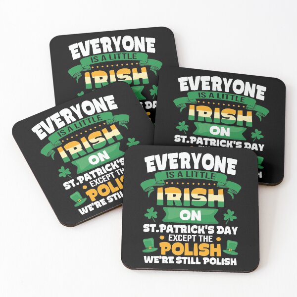 Item preview, Everyone Is Little Irish On St Patricks Day Except Polish designed and sold by WanitaDesign.