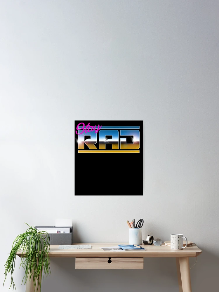 Thumbnail 2 of 3, Poster, STAY RAD designed and sold by RICK-TURNER.