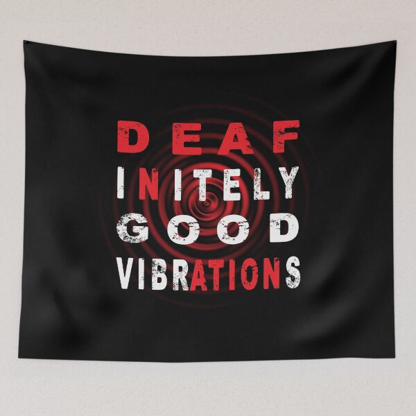 Item preview, Good Vibrations Deafness Awareness Quotes designed and sold by TMBTM.